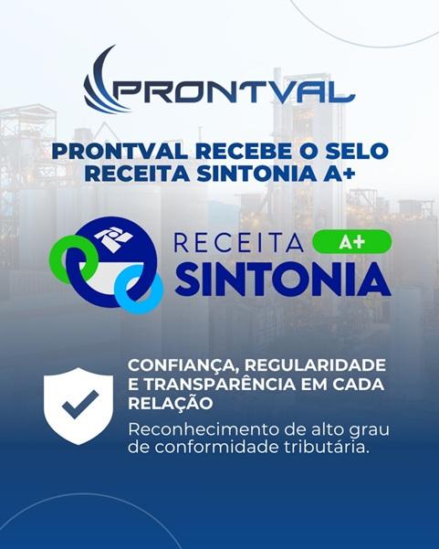 Prontval recebe Selo Receita Sintonia A+: um reconhecimento de conformidade, confiança e transparência